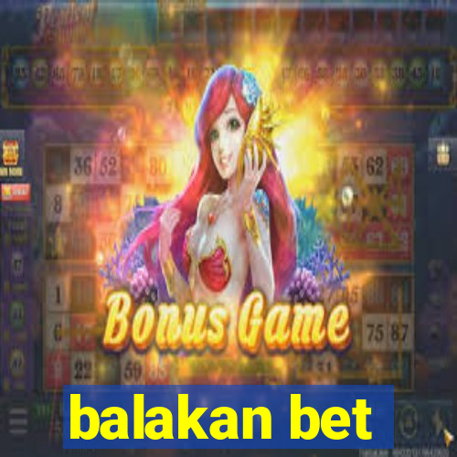 balakan bet