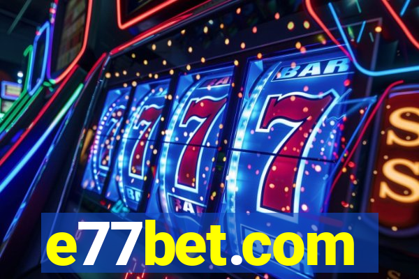 e77bet.com