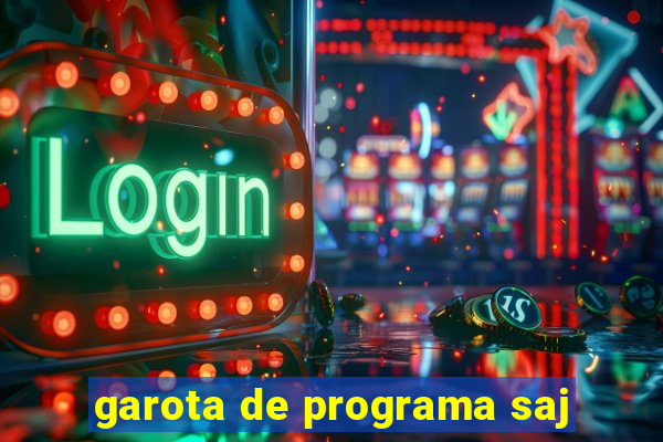 garota de programa saj