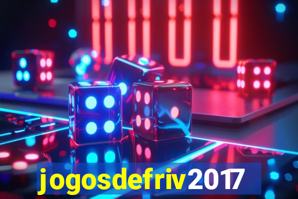 jogosdefriv2017