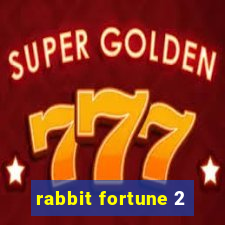 rabbit fortune 2