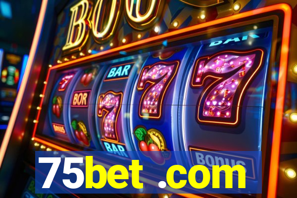 75bet .com