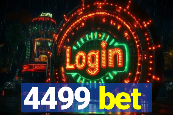 4499 bet