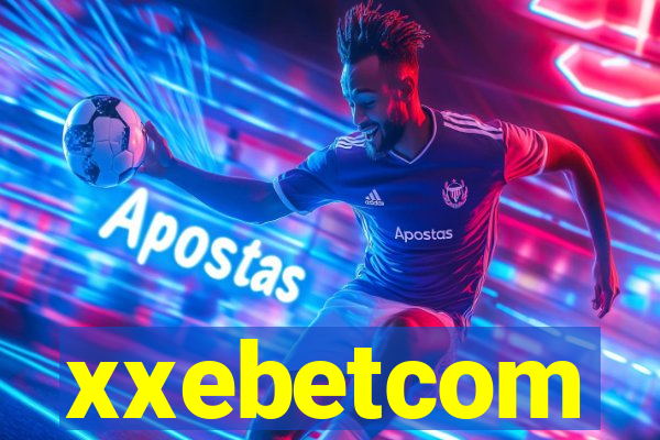 xxebetcom