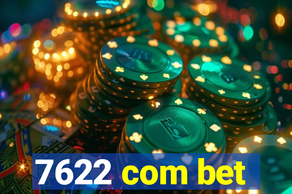 7622 com bet