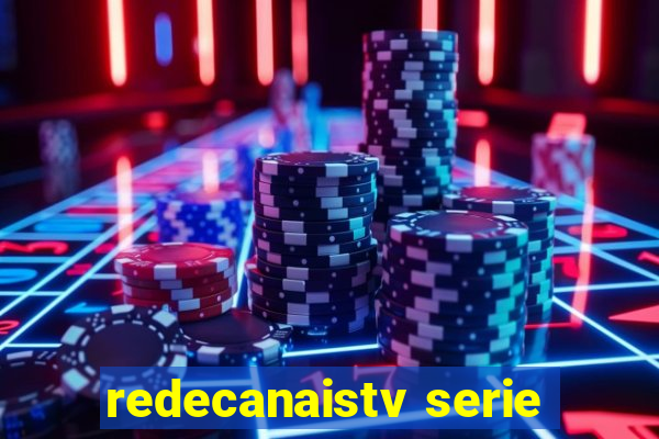 redecanaistv serie