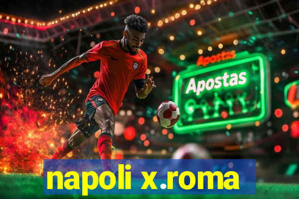 napoli x.roma