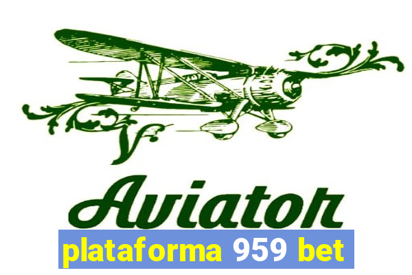 plataforma 959 bet