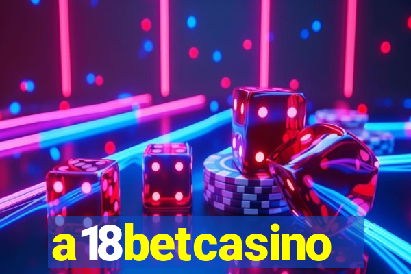 a18betcasino