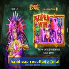 handicap resultado final