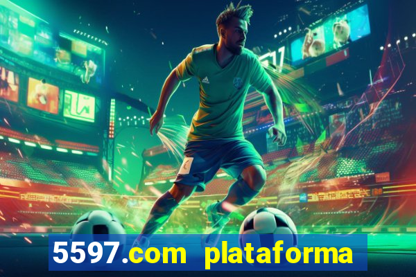 5597.com plataforma de jogos