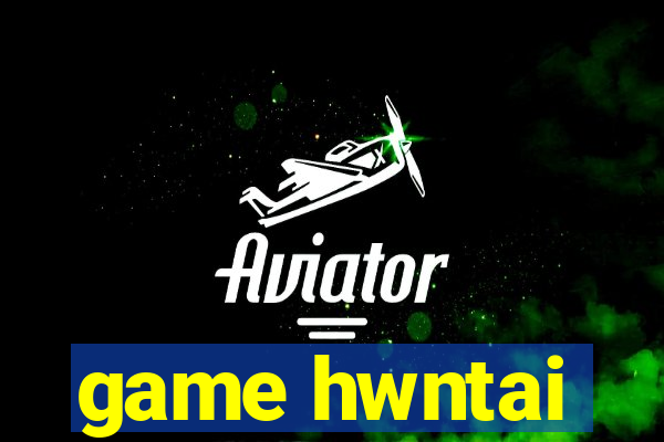 game hwntai