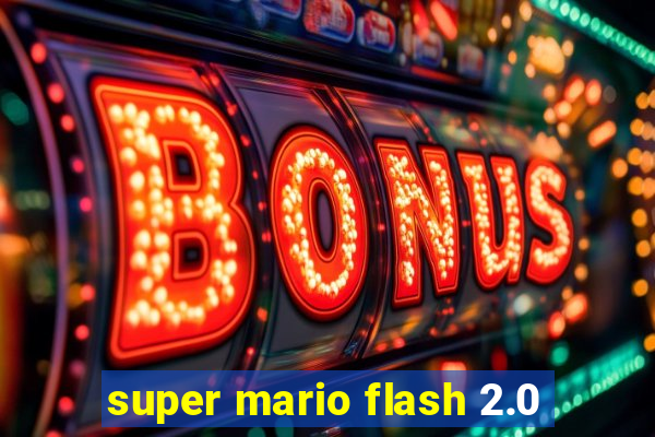 super mario flash 2.0