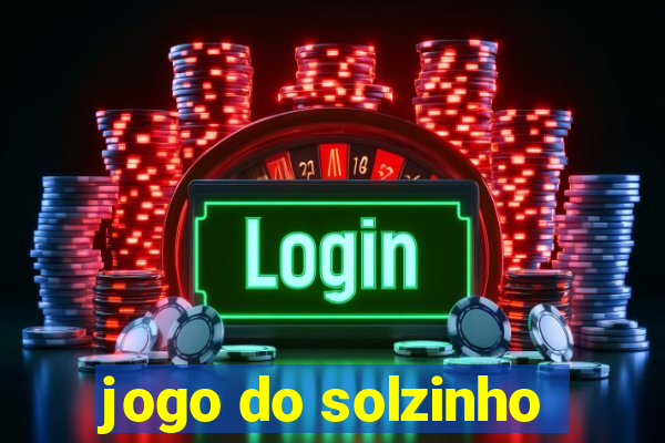 jogo do solzinho