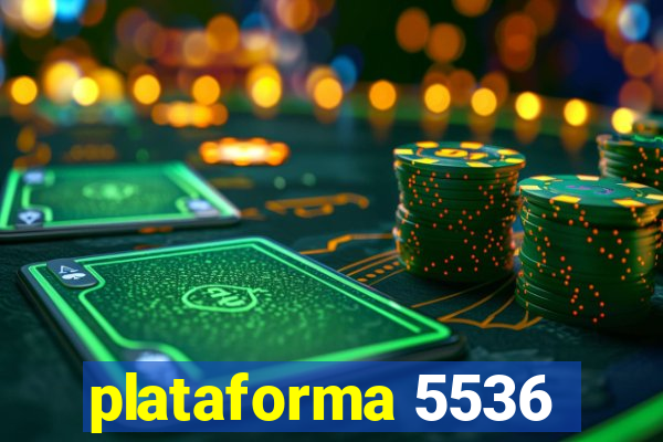 plataforma 5536