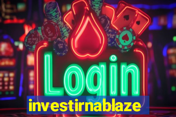 investirnablaze