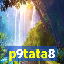 p9tata8