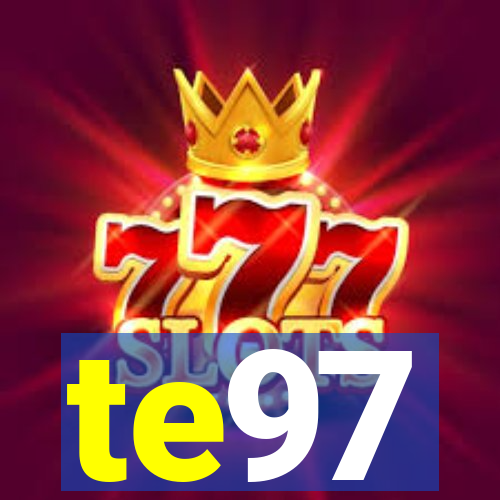 te97