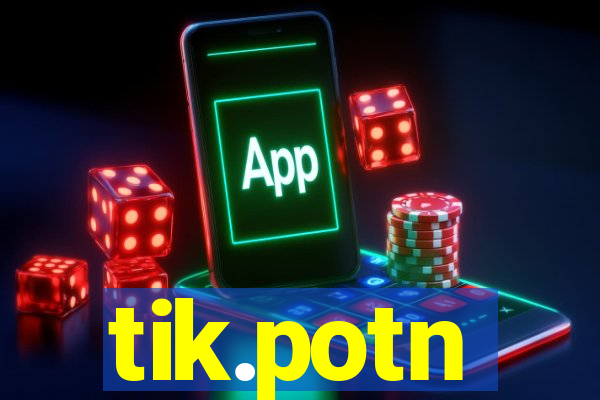 tik.potn