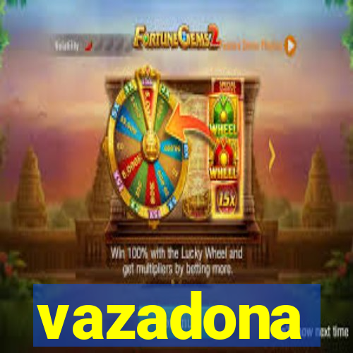 vazadona