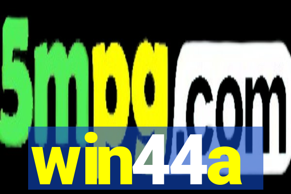 win44a